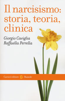 Il narcisismo: storia, teoria, clinica.pdf