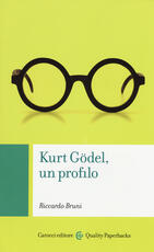 Libro Kurt Gödel, un profilo Riccardo Bruni