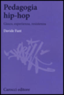 Pedagogia hip-hop. Gioco, esperienza, resistenza.pdf
