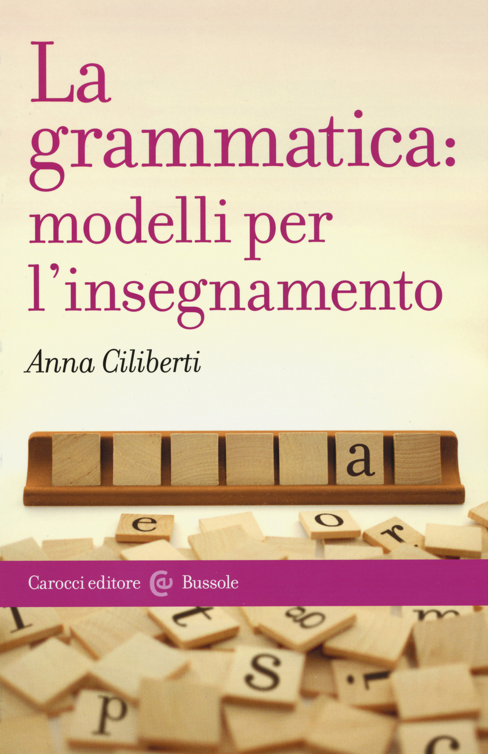 Image of La grammatica: modelli per l'insegnamento
