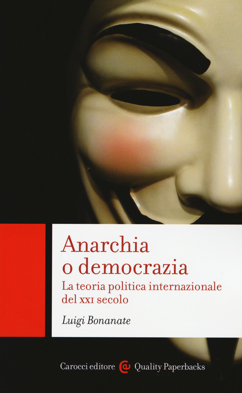 Anarchia o democrazia. La teoria politica internazionale del XXI secolo
