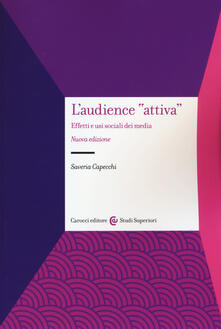 L audience «attiva». Effetti e usi sociali dei media.pdf