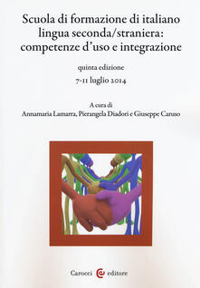 Scuola di formazione di italiano lingua seconda/straniera. Competenze duso e integrazione.pdf