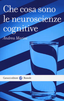 Che cosa sono le neuroscienze cognitive.pdf