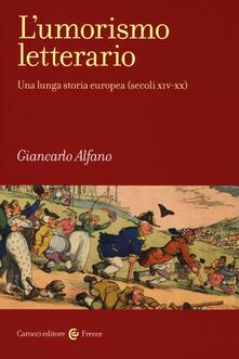 L umorismo letterario. Una lunga storia europea (secoli XIV-XX).pdf
