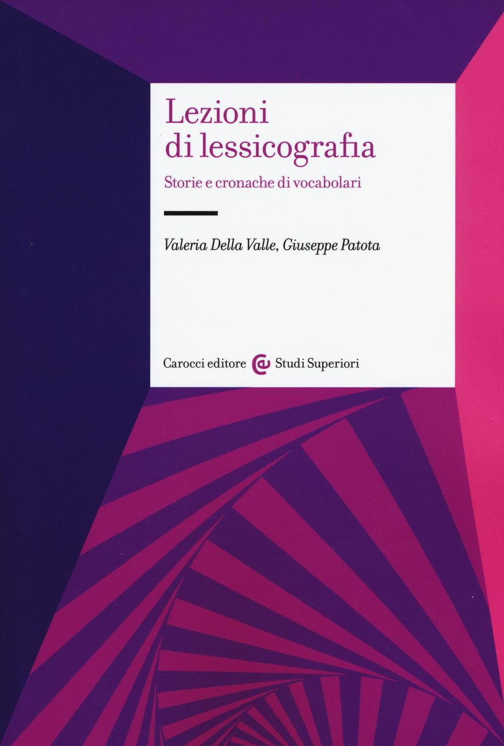 Lezioni di lessicografia. Storie e cronache di vocabolari