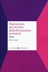 Libro Matematica per scienze della formazione primaria Marina Cazzola