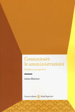 Libro Comunicare le amministrazioni. Problemi e prospettive Letizia Materassi