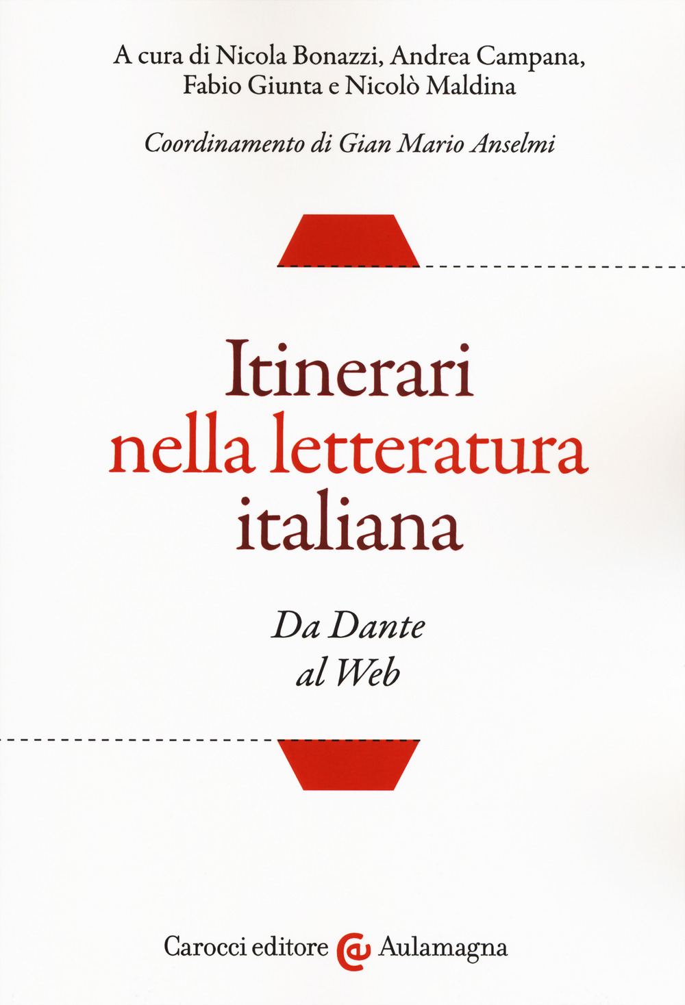 Image of Itinerari nella letteratura italiana. Da Dante al web
