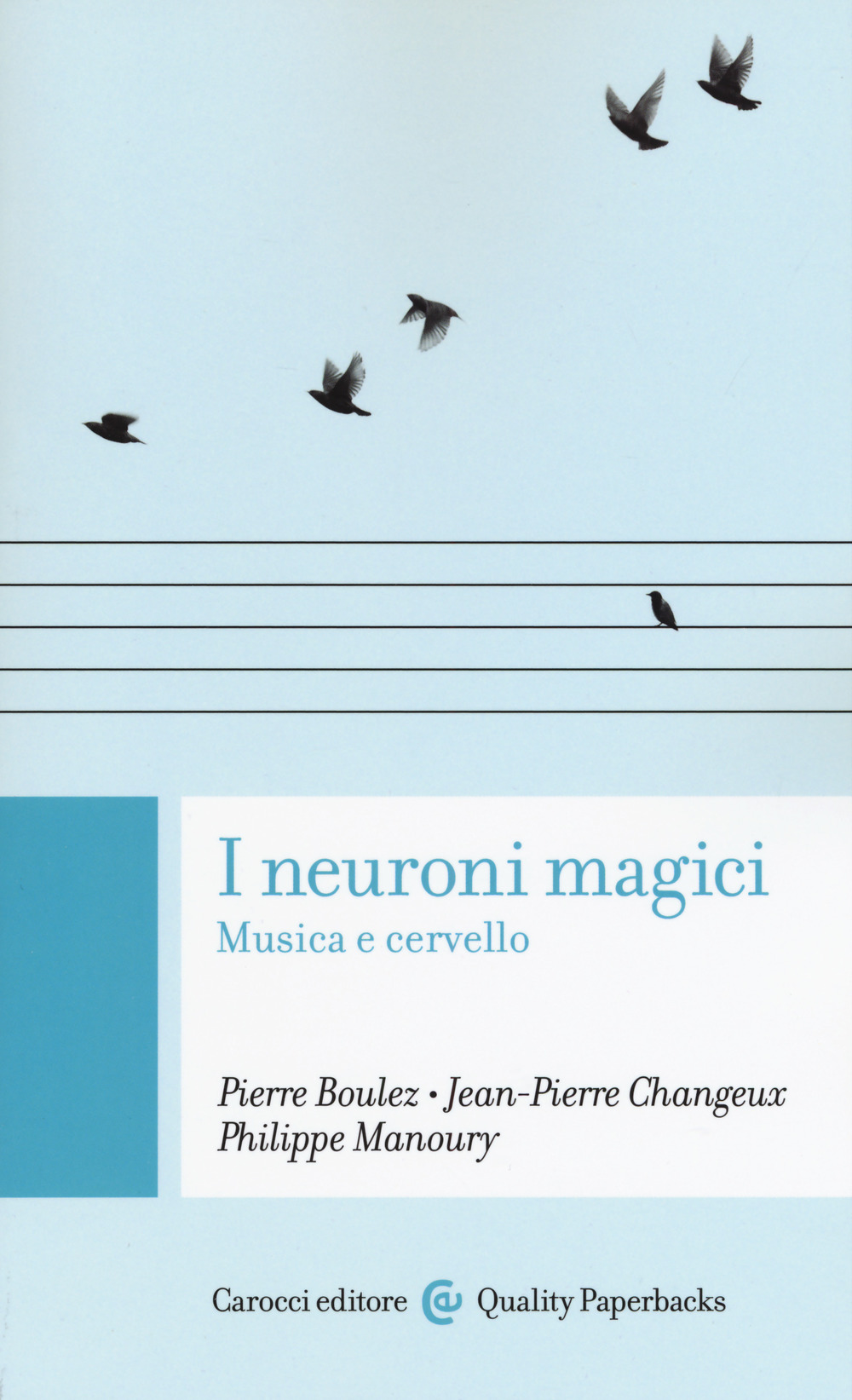 Image of I neuroni magici. Musica e cervello
