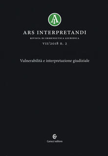 Ars interpretandi (2018). Vol. 2: Vulnerabilità e interpretazione giudiziale..pdf