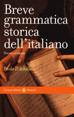 Libro Breve grammatica storica dell'italiano Paolo D'Achille