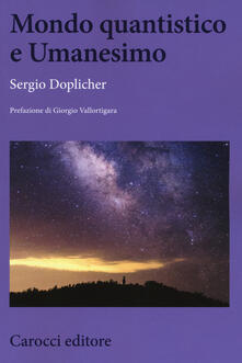 Mondo quantistico e Umanesimo.pdf