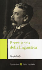 Libro Breve storia della linguistica Giorgio Graffi