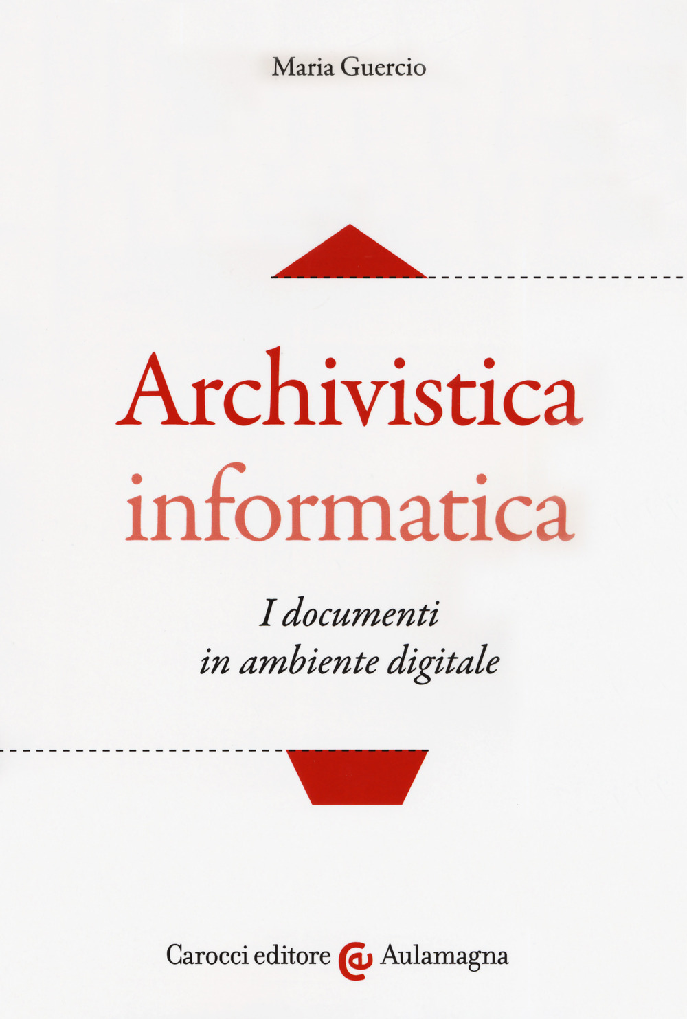 Image of Archivistica informatica. I documenti in ambiente digitale