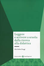 Libro Leggere e scrivere a scuola: dalla ricerca alla didattica Lilia Andrea Teruggi