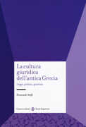 Libro La cultura giuridica dell'antica Grecia. Legge, politica, giustizia Emanuele Stolfi