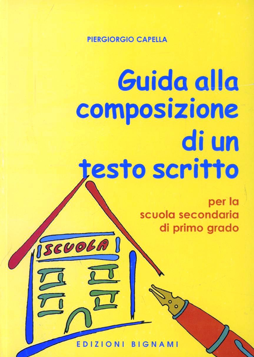 Guida alla composizione di un testo scritto per la scuola secondaria di primo grado