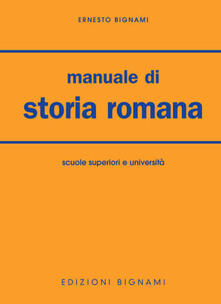 Manuale di storia romana. Per le Facoltà di lettere.pdf