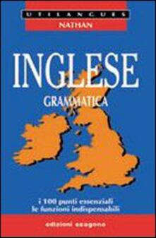 Inglese Grammatica I 100 Punti Essenziali Le Funzioni Indispensabili Per Le Scuole Superiori Paul Larreya Claude Riviere Libro Esagono Ibs