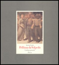 Pellizza da Volpedo. Catalogo generale