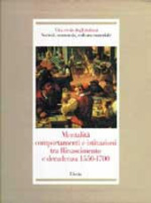 Copertina  3 : *Mentalita', comportamenti e istituzioni tra Rinascimento e decadenza, 1550-1700