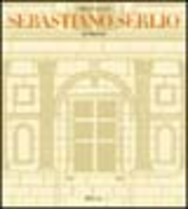 Sebastiano Serlio architetto