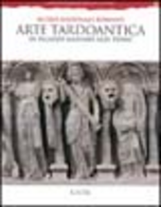 Arte tardoantica. Museo nazionale romano in palazzo Massimo alle Terme