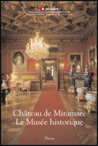 Château de Miramare. Le Musée historique