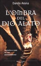 Libro L' ombra del dio alato Danilo Arona