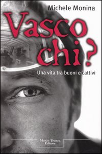 Vasco chi?