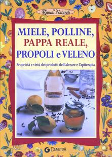 Miele. Polline, pappa reale, propoli e veleno.pdf