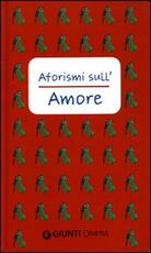 Libro Aforismi sull'amore