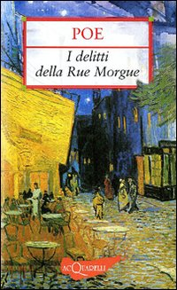 I delitti della Rue Morgue. Il mistero di Marie Roget