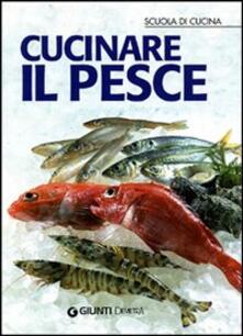 Cucinare il pesce. Ediz. illustrata.pdf