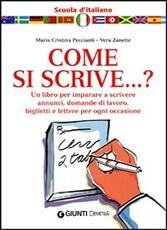 Libro Come si scrive...? Vera Zanette M. Cristina Peccianti