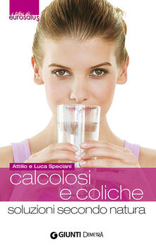 Calcolosi e coliche. Soluzioni secondo natura.pdf