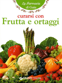 Curarsi con frutta e ortaggi