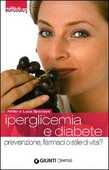 Libro Iperglicemia e diabete. Prevenzione, farmaci o stile di vita? Attilio Speciani Luca Speciani