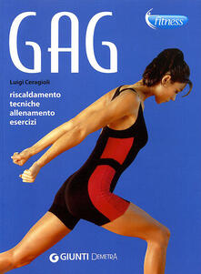 Gag. Riscaldmento, tecniche, allenamento, esercizi.pdf