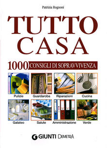 Tutto casa. 1000 consigli di sopravvivenza.pdf