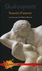 Libro Sonetti d'amore. Con il racconto di Alberto Bertoni William Shakespeare