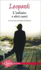 Libro L' infinito e altri canti. Con il racconto di Stefano Dal Bianco Giacomo Leopardi Stefano Dal Bianco