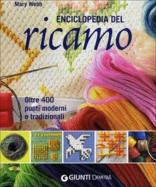 Leggereinsiemeancora.it Enciclopedia del ricamo. Oltre 400 punti moderni e tradizionali Image