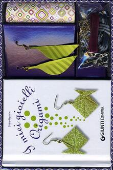 I miei gioielli origami. Con gadget.pdf