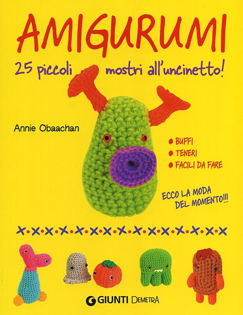 Image of Amigurumi. 25 piccoli mostri all'uncinetto