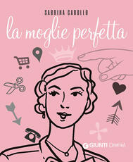 Libro La moglie perfetta Sabrina Carollo