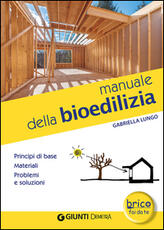 Libro Manuale della bioedilizia Gabriella Lungo