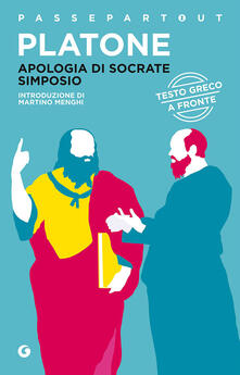 Apologia di Socrate-Simposio. Testo greco a fronte.pdf