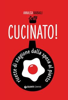 Cucinato! Ricette di stagione dalla spesa al piatto.pdf
